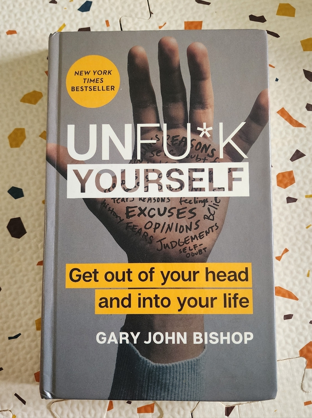 Unfu*k Yourself By Gary John Bishop Book Like New